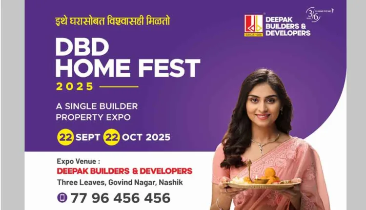 Luxury apartments in Nashik ,Deepak Builders and Developers to hold ‘DBD Home Fest 2025’ in Nashik from September 22